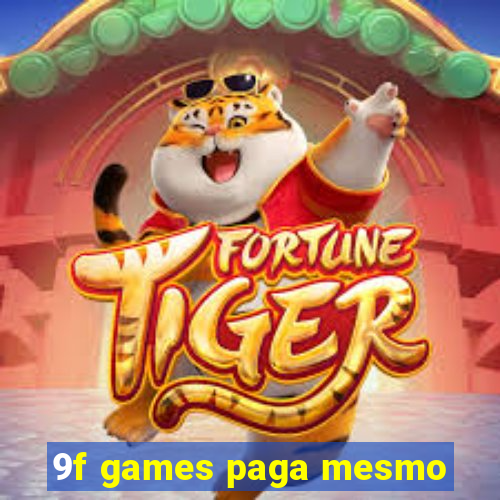 9f games paga mesmo