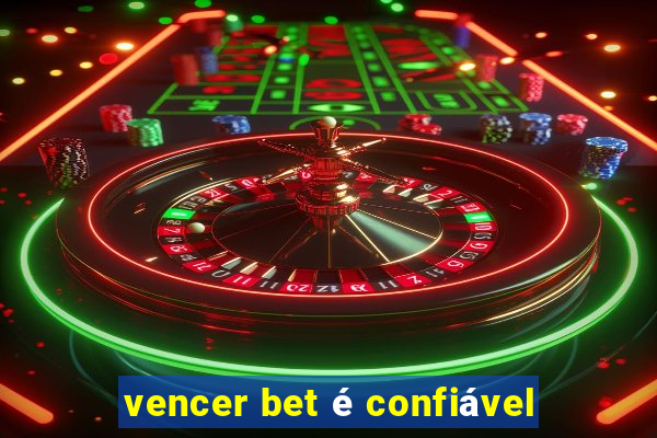 vencer bet é confiável