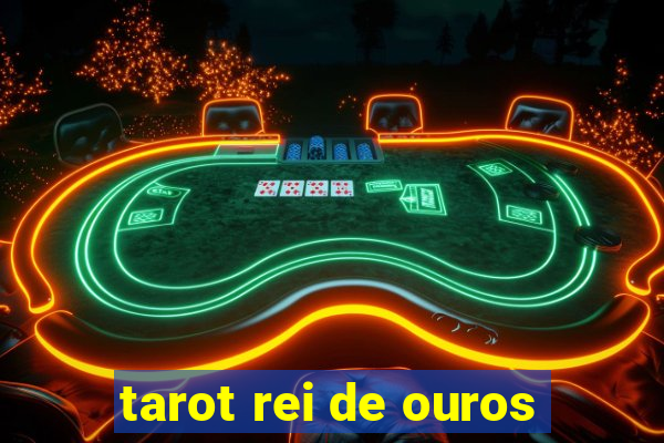 tarot rei de ouros