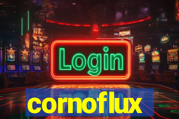 cornoflux