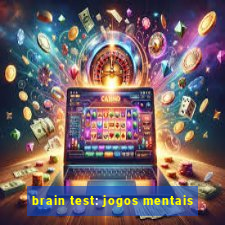 brain test: jogos mentais