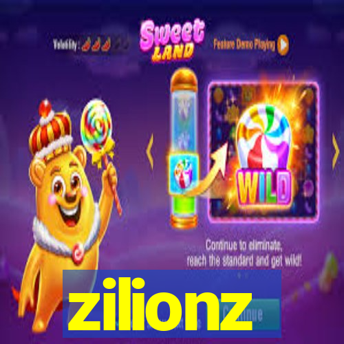 zilionz