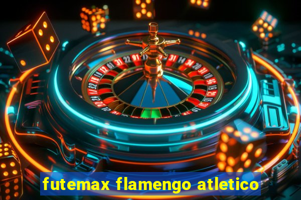 futemax flamengo atletico