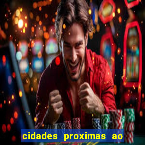 cidades proximas ao beto carrero