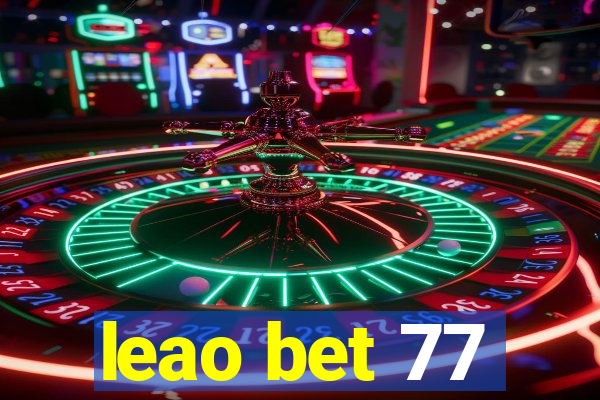 leao bet 77