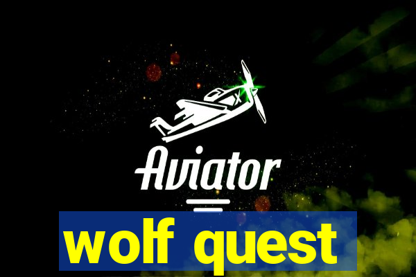 wolf quest