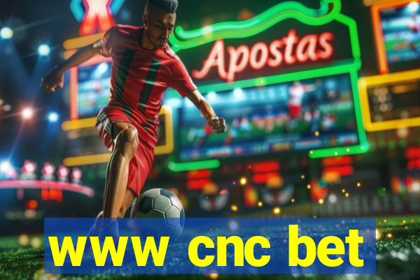 www cnc bet