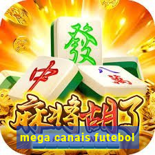 mega canais futebol