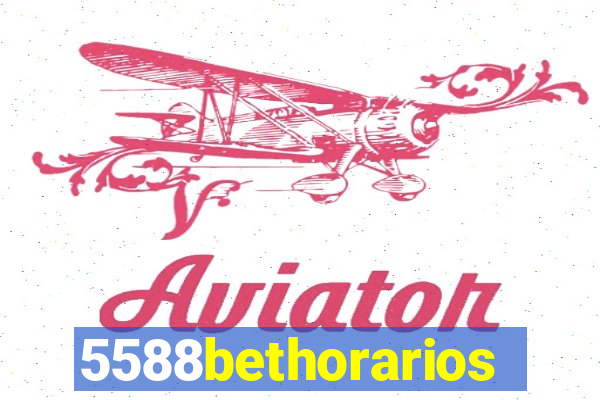 5588bethorarios