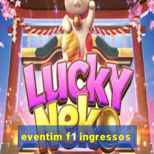 eventim f1 ingressos