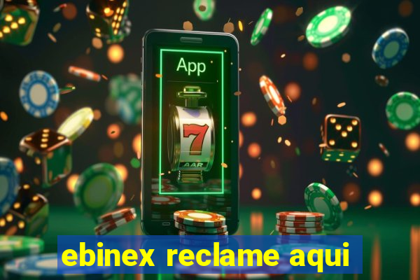 ebinex reclame aqui