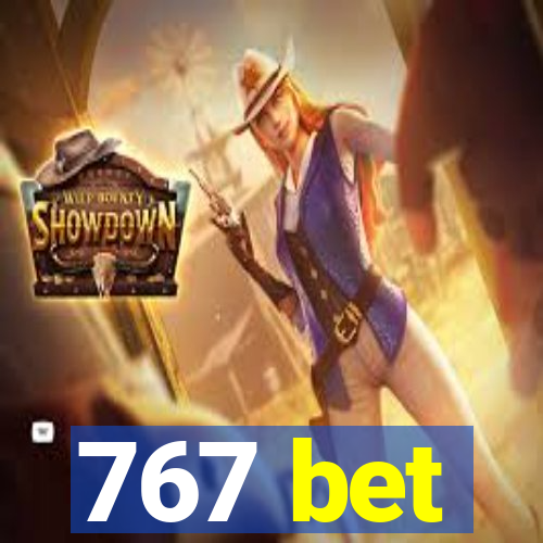 767 bet