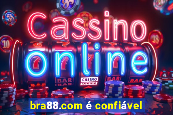 bra88.com é confiável