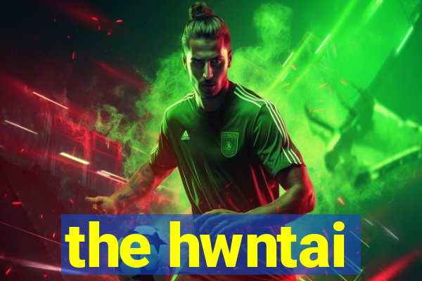 the hwntai