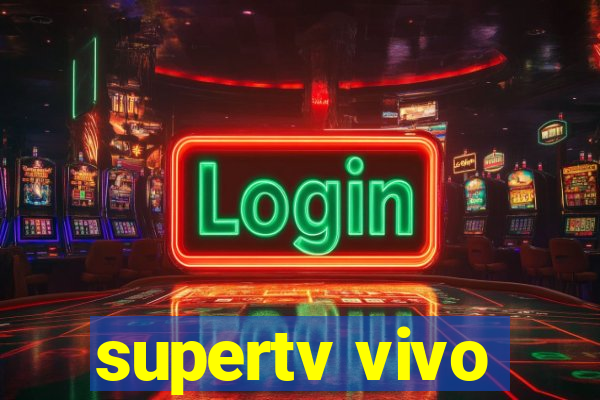 supertv vivo