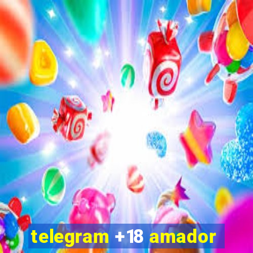 telegram +18 amador