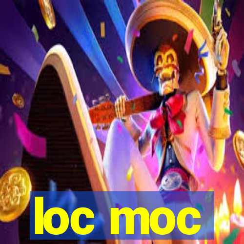 loc moc