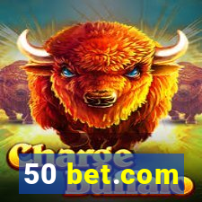 50 bet.com