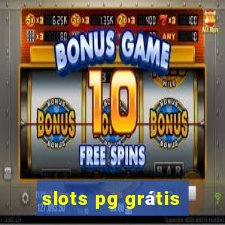 slots pg grátis