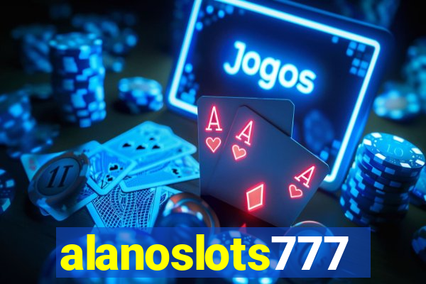 alanoslots777