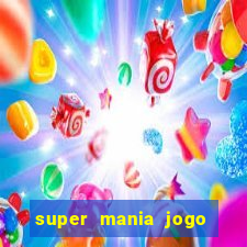 super mania jogo do bicho