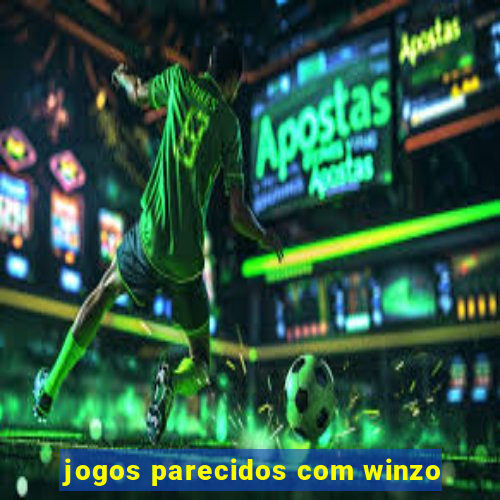 jogos parecidos com winzo