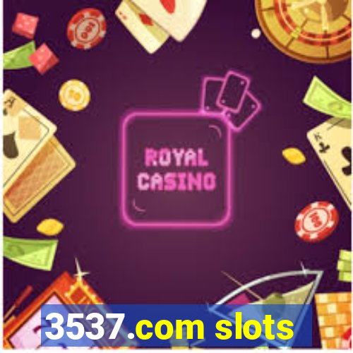 3537.com slots