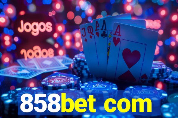 858bet com