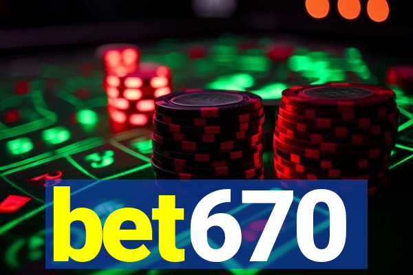 bet670