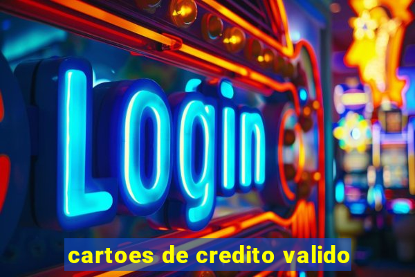 cartoes de credito valido