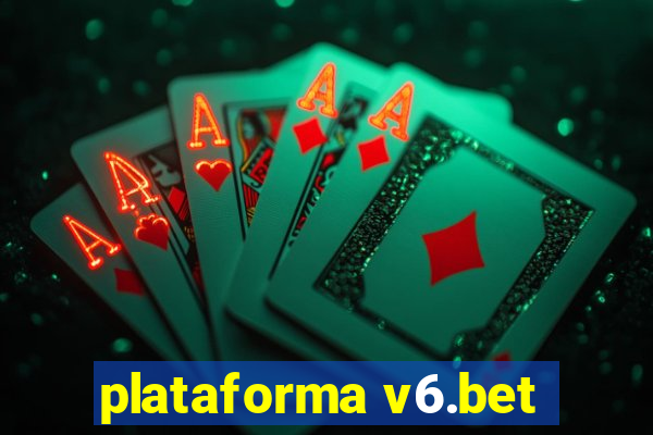 plataforma v6.bet