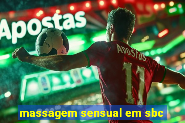 massagem sensual em sbc