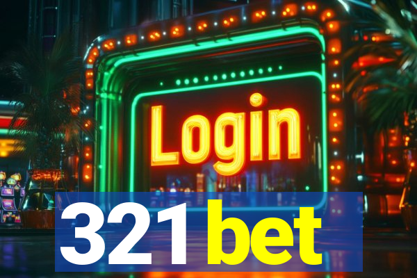 321 bet