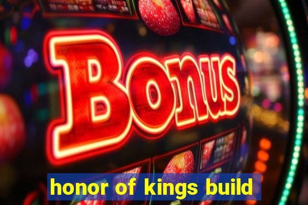 honor of kings build