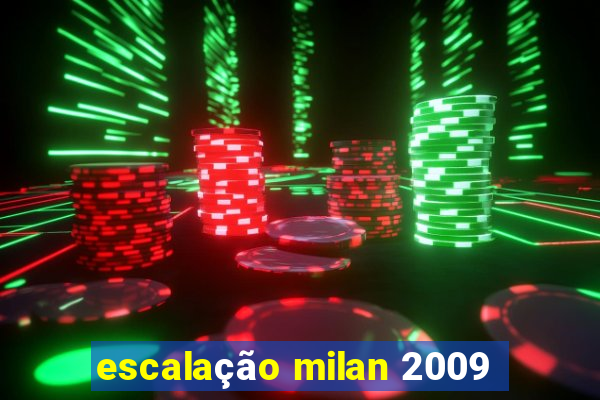 escalação milan 2009