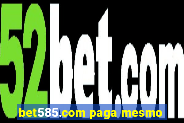 bet585.com paga mesmo