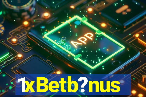 1xBetb?nus