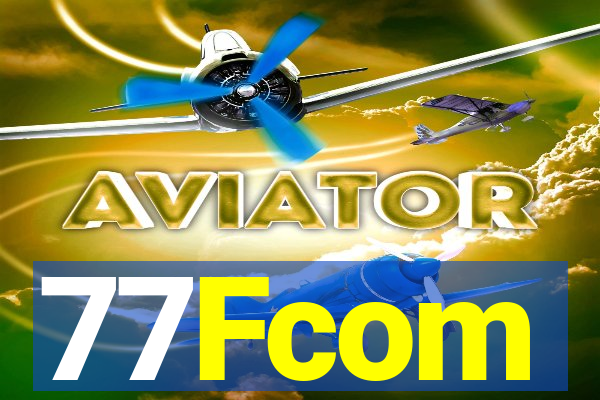 77Fcom