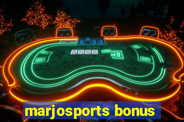 marjosports bonus