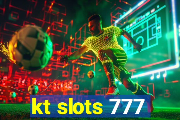 kt slots 777