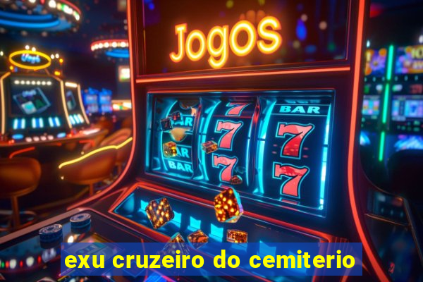 exu cruzeiro do cemiterio