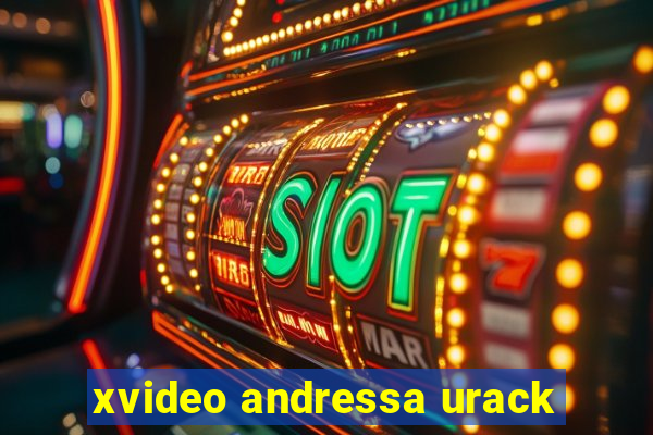 xvideo andressa urack