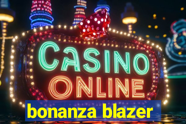 bonanza blazer