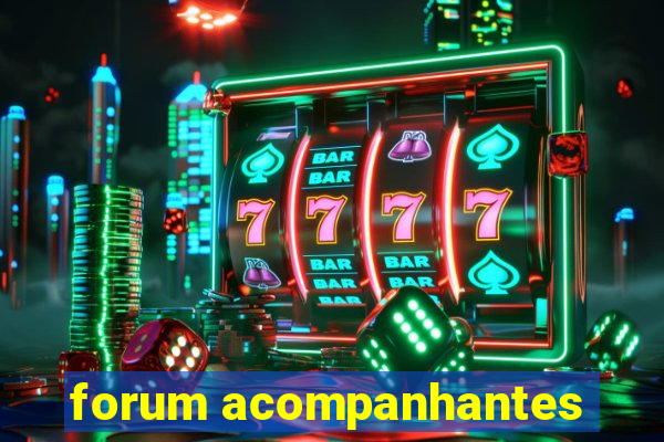 forum acompanhantes