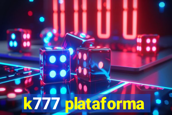 k777 plataforma