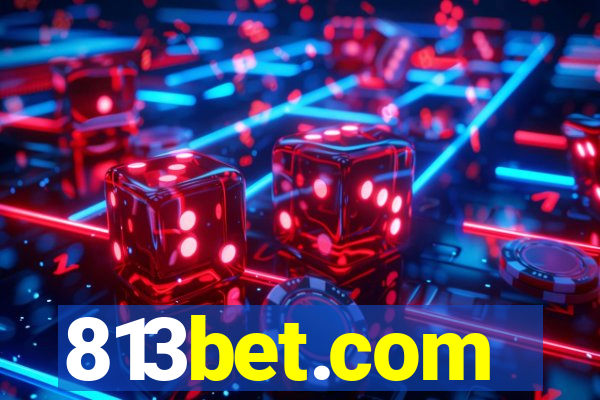 813bet.com