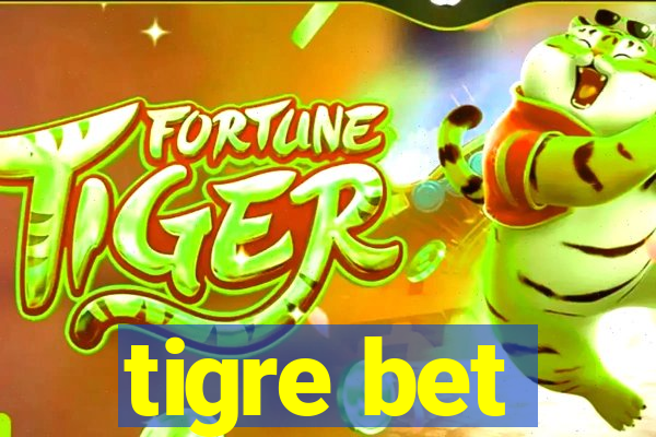 tigre bet