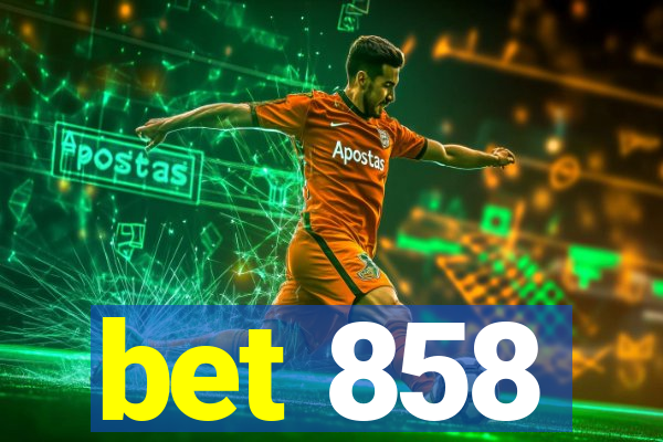 bet 858