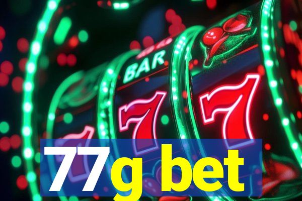 77g bet