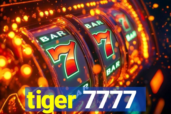 tiger 7777